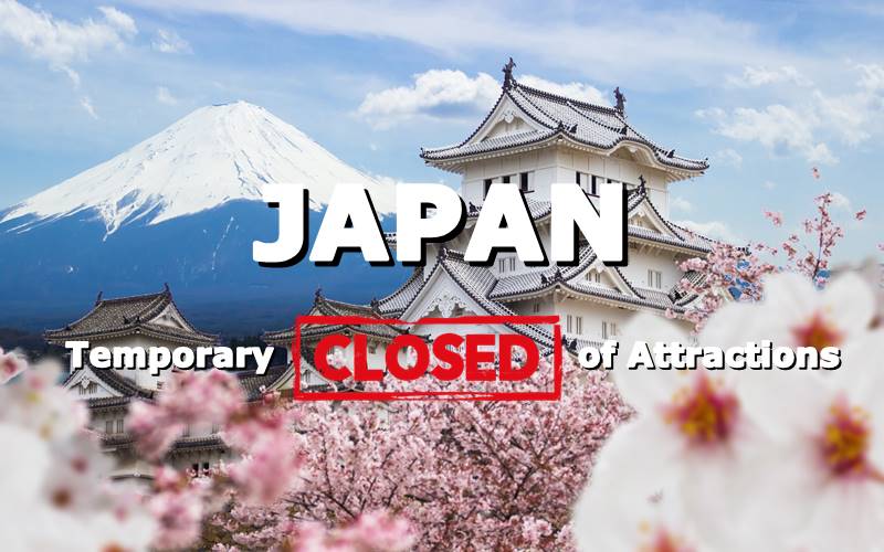 【JAPAN】TEMPORARY CLOSURE OF ATTRACTIONS