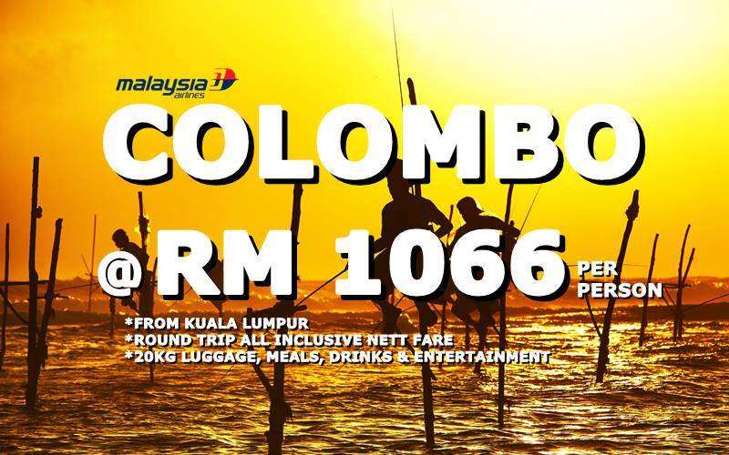 FLY TO SRI LANKA, COLOMBO @ RM 1066 BY【MALAYSIA AIRLINES】 , FROM KLIA. 