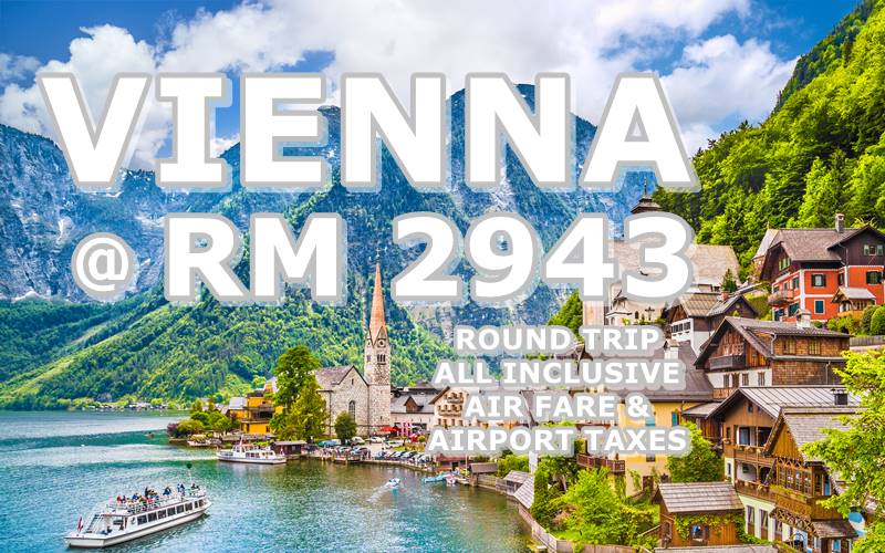 VIENNA ROUND TRIP BY【TURKISH AIRLINES】@ RM 2943 NETT