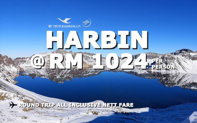 ✈✈✈ FLY HARBIN RETURN ALL INCLUSIVE RM 1024 NETT BY【XIAMEN AIR】