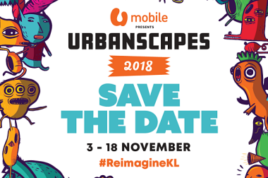 URBANSCAPES RETURNS TO #REIMAGINEKL WITH A CITY-WIDE CREATIVE ARTS FESTIVAL OVER THREE WEEKENDS IN KUALA LUMPUR